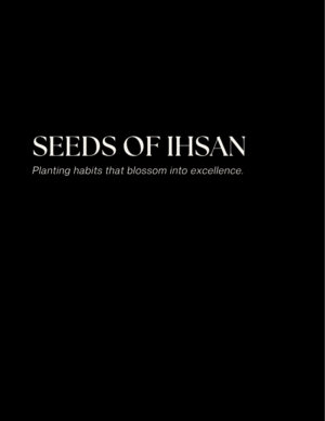 Seeds of Ihsan